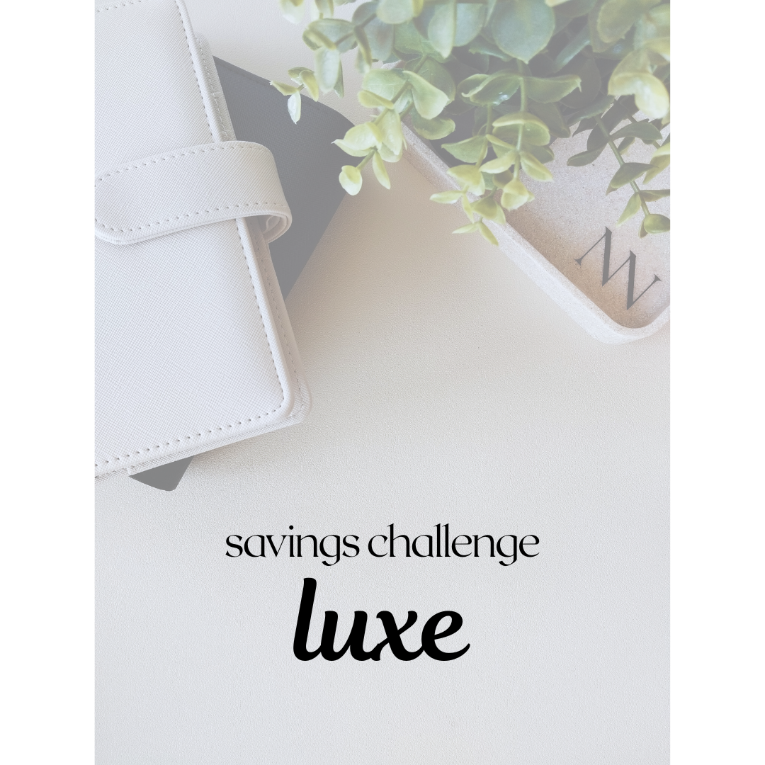 Savings Challenge: Luxe