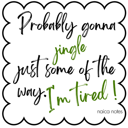 Probably Gonna Jingle Some Of The Way