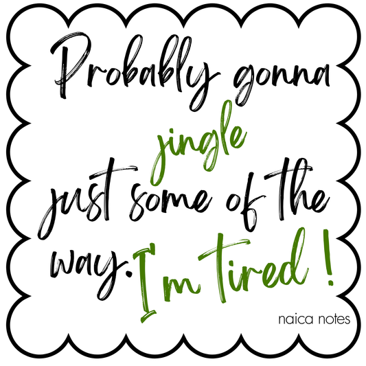 Probably Gonna Jingle Some Of The Way