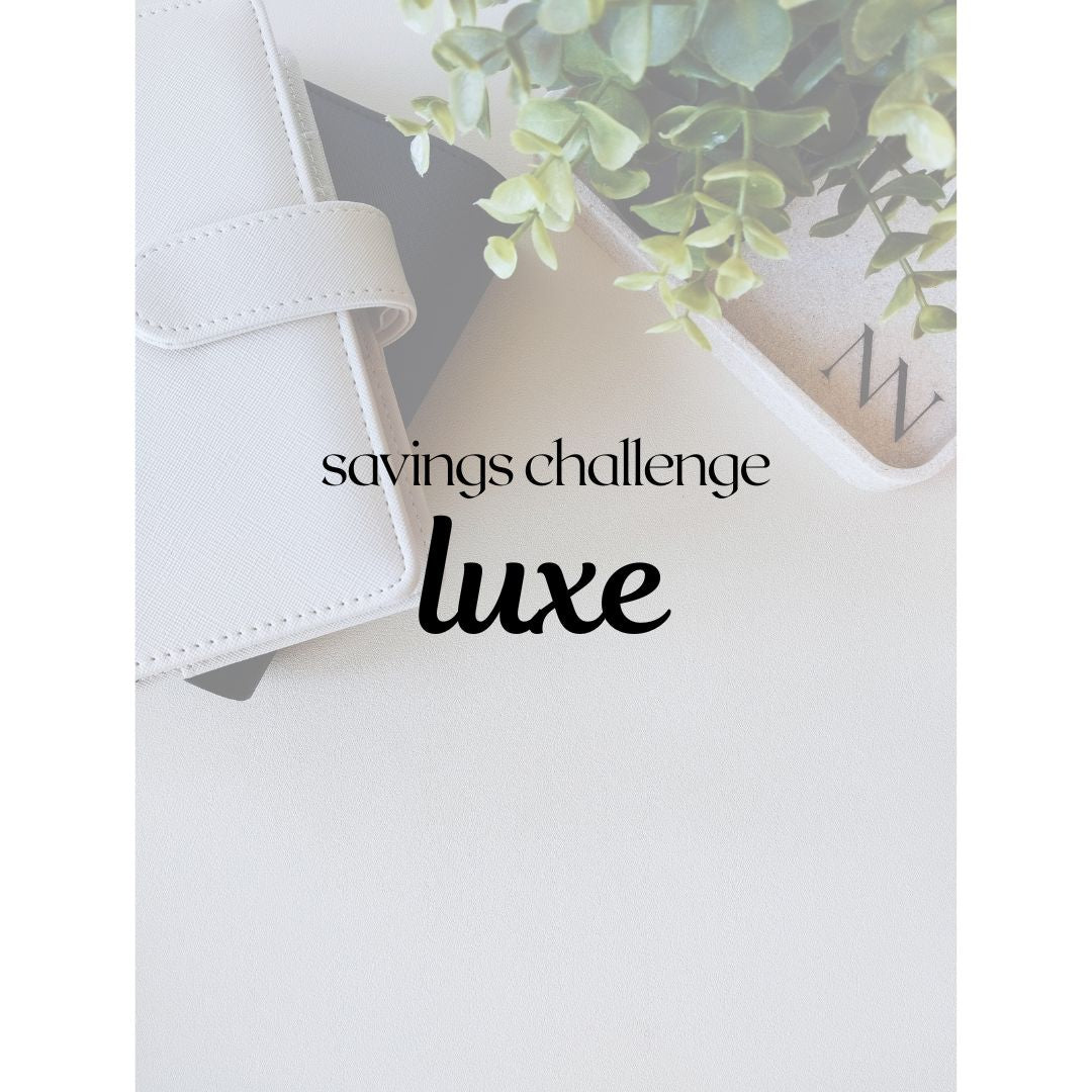 Savings Challenge: Luxe